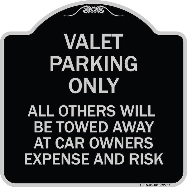 Valet Parking All Others Towed Heavy-Gauge Aluminum Architectural Sign, 18" x 18", BS-1818-22757